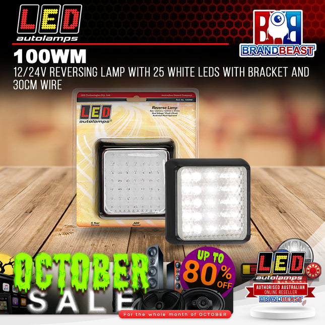 LED Autolamps 100WM 12/24V Reversing Lamp 25 White LEDs With Bracket 30cm Wire