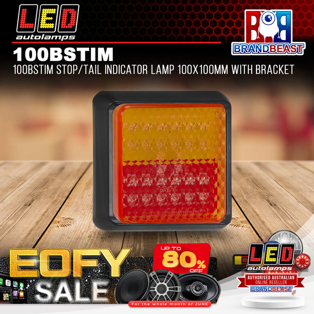 LED Autolamps 100BSTIM Stop/Tail Indicator Lamp 100x100mm With Bracket