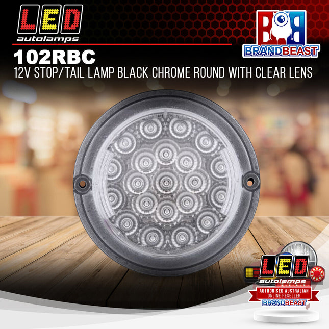 LED Autolamps 102RBC 12V Stop/Tail Lamp Black Chrome Round With Clear Lens