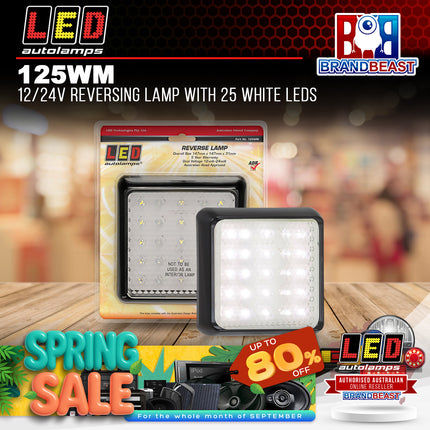 LED Autolamps 125WM 12/24V Reversing Lamp with 25 White LEDs