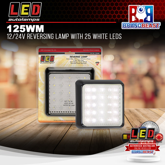 LED Autolamps 125WM 12/24V Reversing Lamp with 25 White LEDs