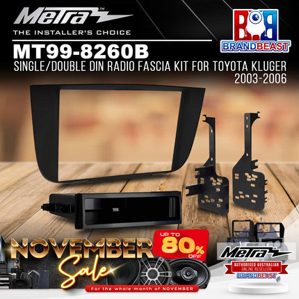 Metra MT99-8260B Single/Double DIN Radio Fascia Kit For Toyota Kluger 2003-2006