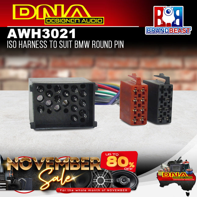 DNA AWH3021 ISO Harness To Suit BMW Round PIN