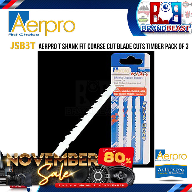 Aerpro JSB3T T Shank Fit Coarse Cut Blade Cuts Timber Pack of 3
