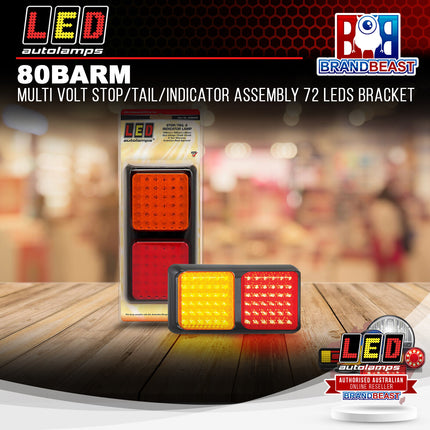 LED Autolamps 80BARM Multi Volt Stop/Tail/Indicator Assembly 72 LEDs Bracket