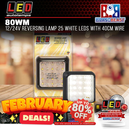 LED Autolamps 80WM 12/24V Reversing Lamp 25 White LEDs With 40cm Wire