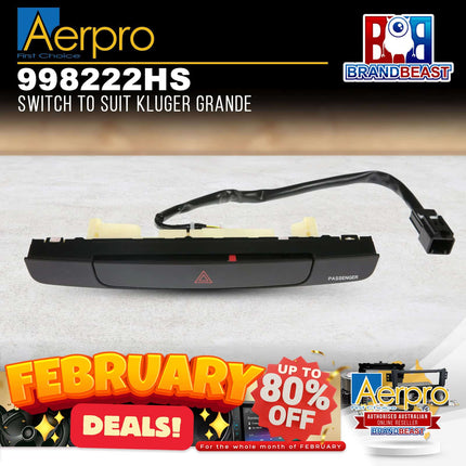 Aerpro 998222HS Hazard Switch Suit Toyota Kluger &quot;Grande&quot; 2007 - 2013