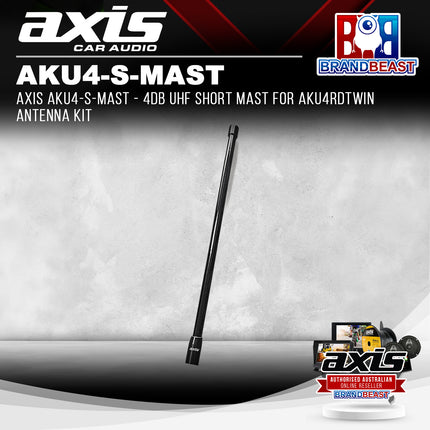 AXIS AKU4-S-MAST - 4dB UHF Short Mast for AKU4RDTWIN Antenna Kit