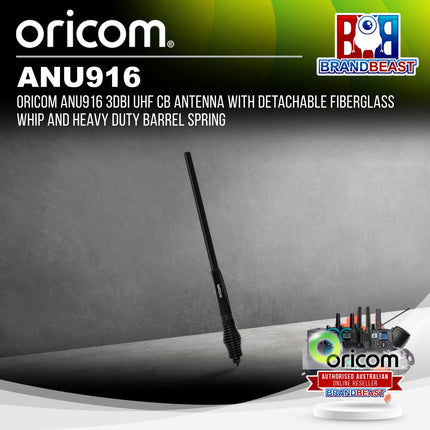 Oricom ANU916 3dBi UHF CB Antenna with Detachable Fiberglass Whip and Heavy Duty Barrel Spring