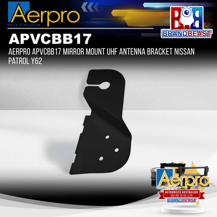 Aerpro APVCBB17 Mirror Mount UHF Antenna Bracket Nissan Patrol Y62