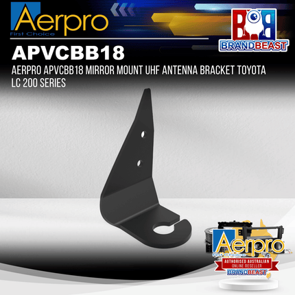 Aerpro APVCBB18 Mirror Mount UHF Antenna Bracket Toyota LC 200 Series