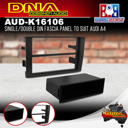 DNA AUD-K16106 Single/Double DIN Fascia Panel For Audi A4