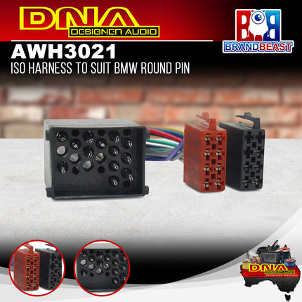 DNA AWH3021 ISO Harness To Suit BMW Round PIN