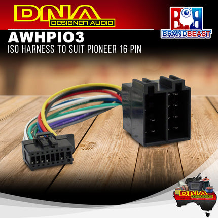 DNA AWHPIO3 ISO Harness to Suit Pioneer 16 Pin