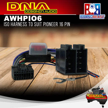 DNA AWHPIO6 ISO Harness to Suit Pioneer 16 Pin