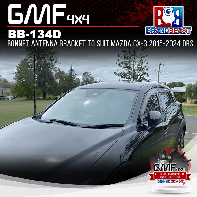 GMF4x4 BB-134D Bonnet Antenna Bracket To Suit Mazda CX-3 2015-2024 DRS