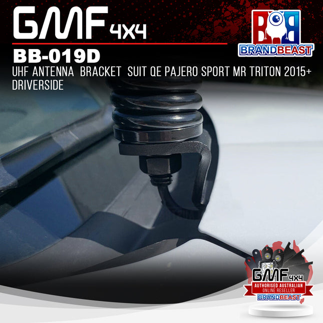 GMF4x4 BB-019D UHF Antenna Bracket Suits QE Pajero & MR Triton 2015+ Driver Side