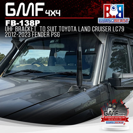 GMF4x4 FB-138P UHF Bracket To Suit Toyota Land Cruiser LC79 2012-2023 Fender PSG