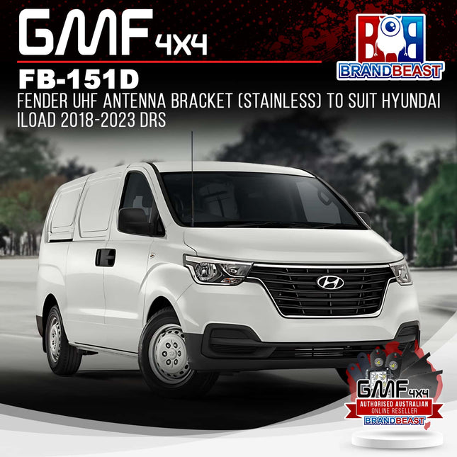 GMF4x4 FB-151D Fender UHF Antenna Bracket (Stainless) To Suit Hyundai ILoad 2018-2023 DRS