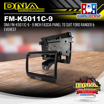 DNA FM-K5011C-9 - 9 Inch Fascia Panel To Suit Ford Ranger & Everest