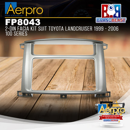 Aerpro FP8043 200mm Facia Kit Suit Toyota Landcruiser 100 Series 1999 - 2006