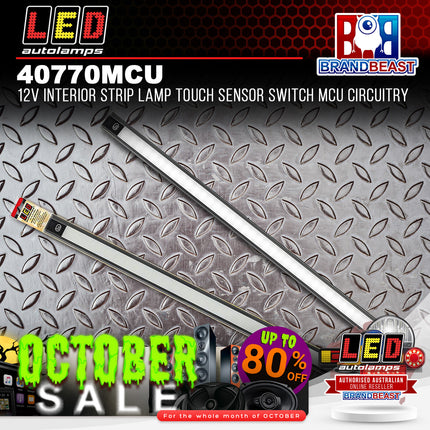 LED Autolamps 40770MCU 12V Interior Strip Lamp Touch Sensor Switch MCU Circuitry