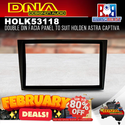 DNA HOL-K53118 Holden Astra Captiva Fascia Black Fascia Panel HOLK53118