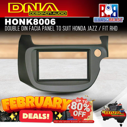 DNA HON-K8006 Double DIN Fascia Panel to Suit Honda Jazz / Fit RHD