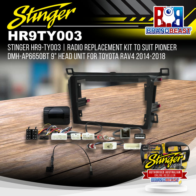 Stinger HR9-TY003 Radio Replacement Kit to Suit Pioneer DMH-AP6650BT 9" Head Unit for Toyota RAV4 2014-2018