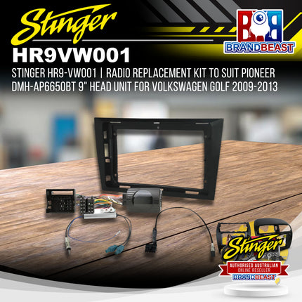 Stinger HR9-VW001 Radio Replacement Kit to Suit Pioneer DMH-AP6650BT 9" Head Unit for Volkswagen Golf 2009-2013