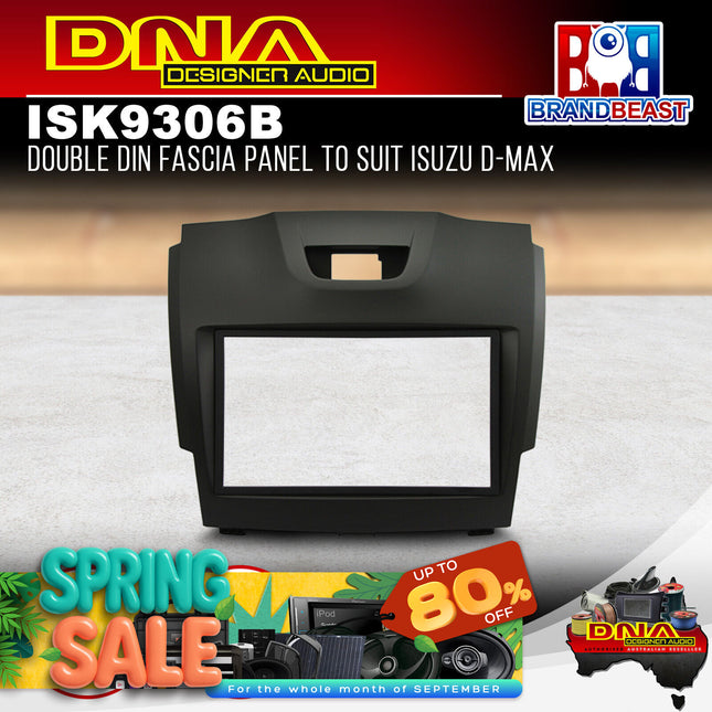 DNA IS-K9306B 2-DIN Fascia Panel To Suit Holden Colorado/ Isuzu D-MAX