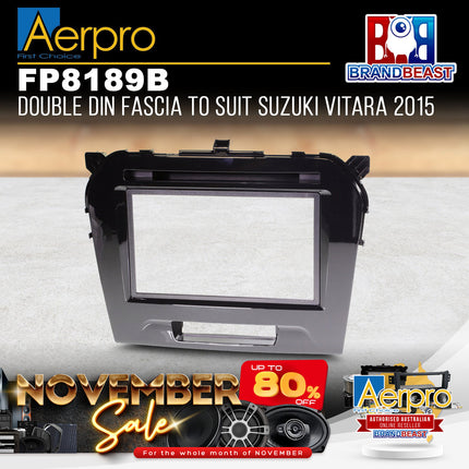 Aerpro FP8189B Double DIN Gloss Black Facia Kit Suit Suzuki Vitara 2015 - ON