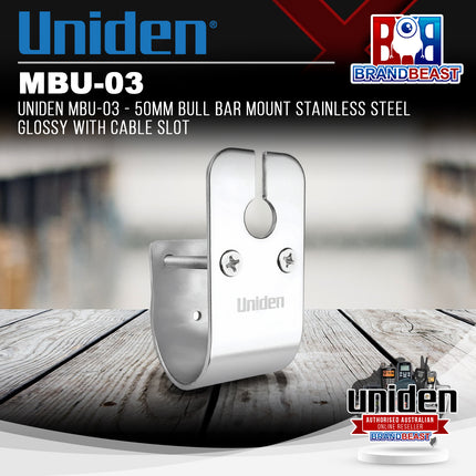 UNIDEN MBU-03 - 50mm Bull Bar Mount Stainless Steel Glossy with Cable Slot