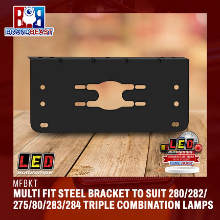LED Autolamps MFBKT Multi Fit Steel Bracket To Suit 280/282/275/80/283/284 Triple Combination Lamps