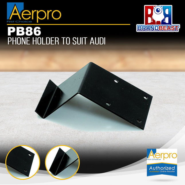 Aerpro PB86 Phone Holders To Suit Audi