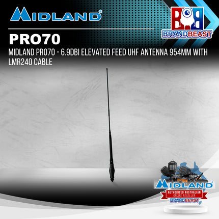 Midland PRO70 - 6.9dBi Elevated Feed UHF Antenna 954mm with LMR240 Cable