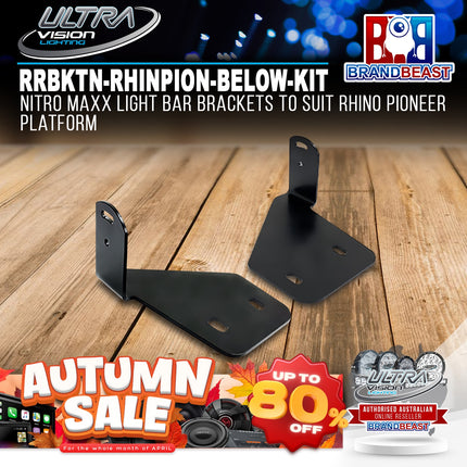 Ultra Vision Lighting RRBKTN-RHINPION-BELOW-KIT Nitro Maxx Light Bar Brackets to suit Rhino Pioneer Platform