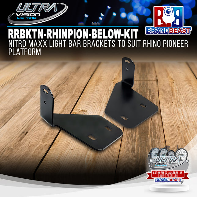 Ultra Vision Lighting RRBKTN-RHINPION-BELOW-KIT Nitro Maxx Light Bar Brackets to suit Rhino Pioneer Platform