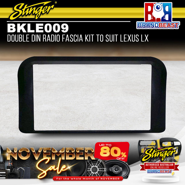 Stinger BKLE009 Double DIN Radio Fascia Kit To Suit Lexus LX 1998-2002