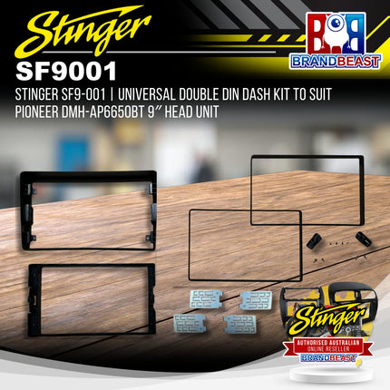 Stinger SF9-001 Universal Double DIN Dash Kit to Suit Pioneer DMH-AP6650BT 9″ Head Unit