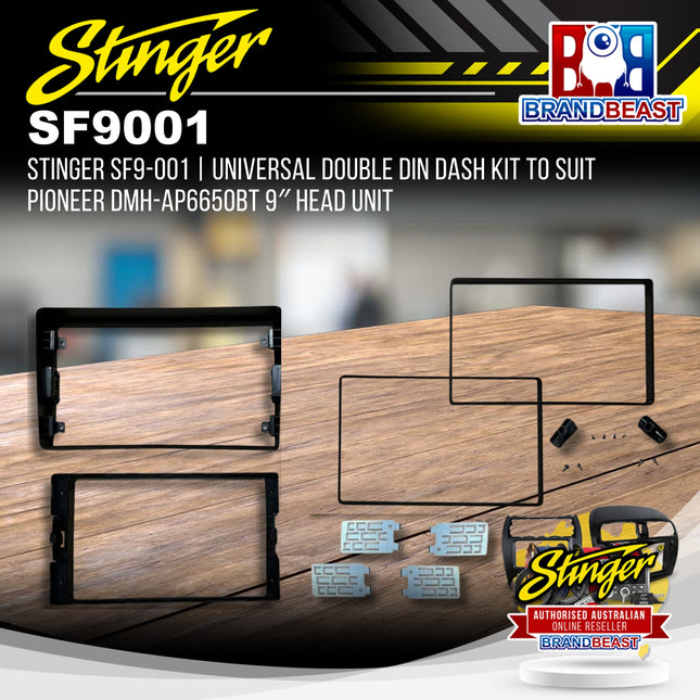 Stinger SF9-001 Universal Double DIN Dash Kit to Suit Pioneer DMH-AP6650BT 9″ Head Unit