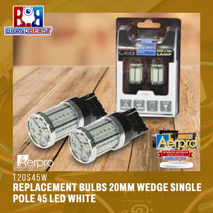 Aerpro T20S45W Replacement Bulbs 20Mm Wedge Single Pole 45 Led White