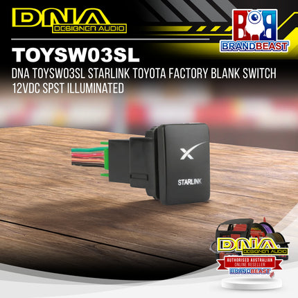 DNA TOYSW03SL Starlink Toyota Factory Blank Switch 12VDC SPST Illuminated