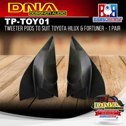 DNA TP-TOY01 Tweeter Pods To Suit Toyota Hilux & Fortuner - 1 Pair