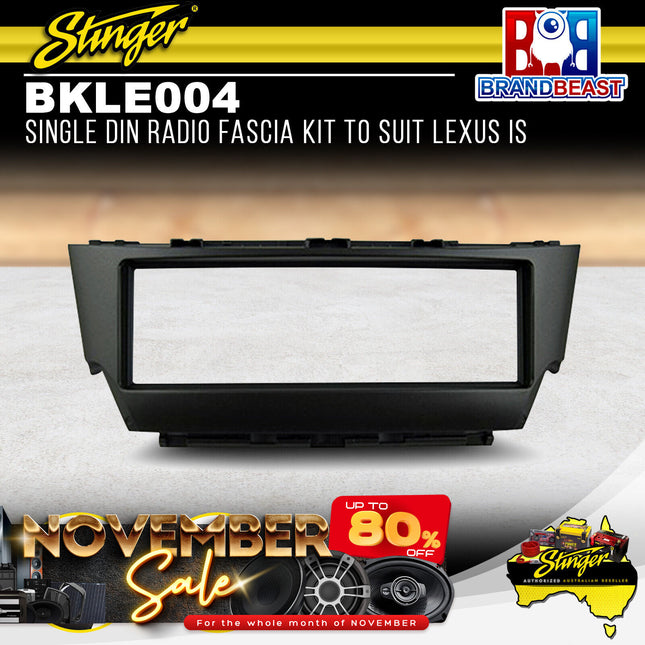 Stinger BKLE004 Single DIN Radio Fascia Kit To Suit Lexus IS 2006-2015