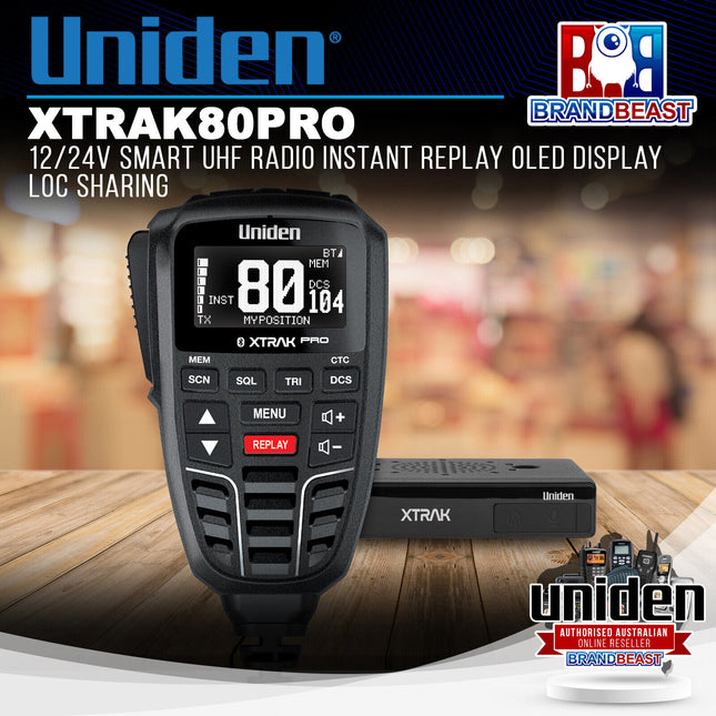 Uniden XTRAK80PRO 12/24V Smart UHF Radio Instant Replay OLED Display LOC Sharing