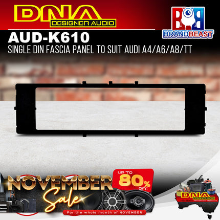 DNA AUD-K610 Single DIN Fascia Panel For Audi A4/A6/A8/TT