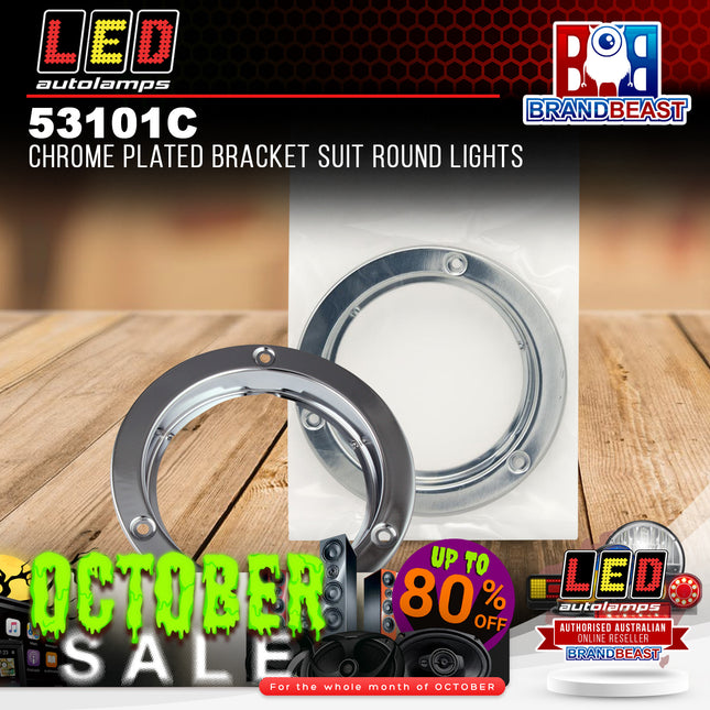 LED Autolamps 53101C Chrome Plated Bracket Suit Round Lights