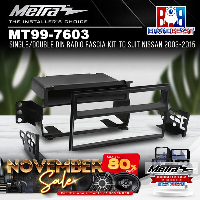 Metra MT99-7603 Single/Double DIN Radio Fascia Kit To Suit Nissan 2003-2015