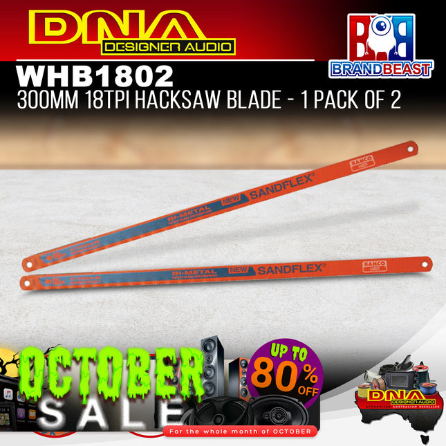 DNA WHB1802 300mm 18TPI Hacksaw Blade - 1 Pack Of 2